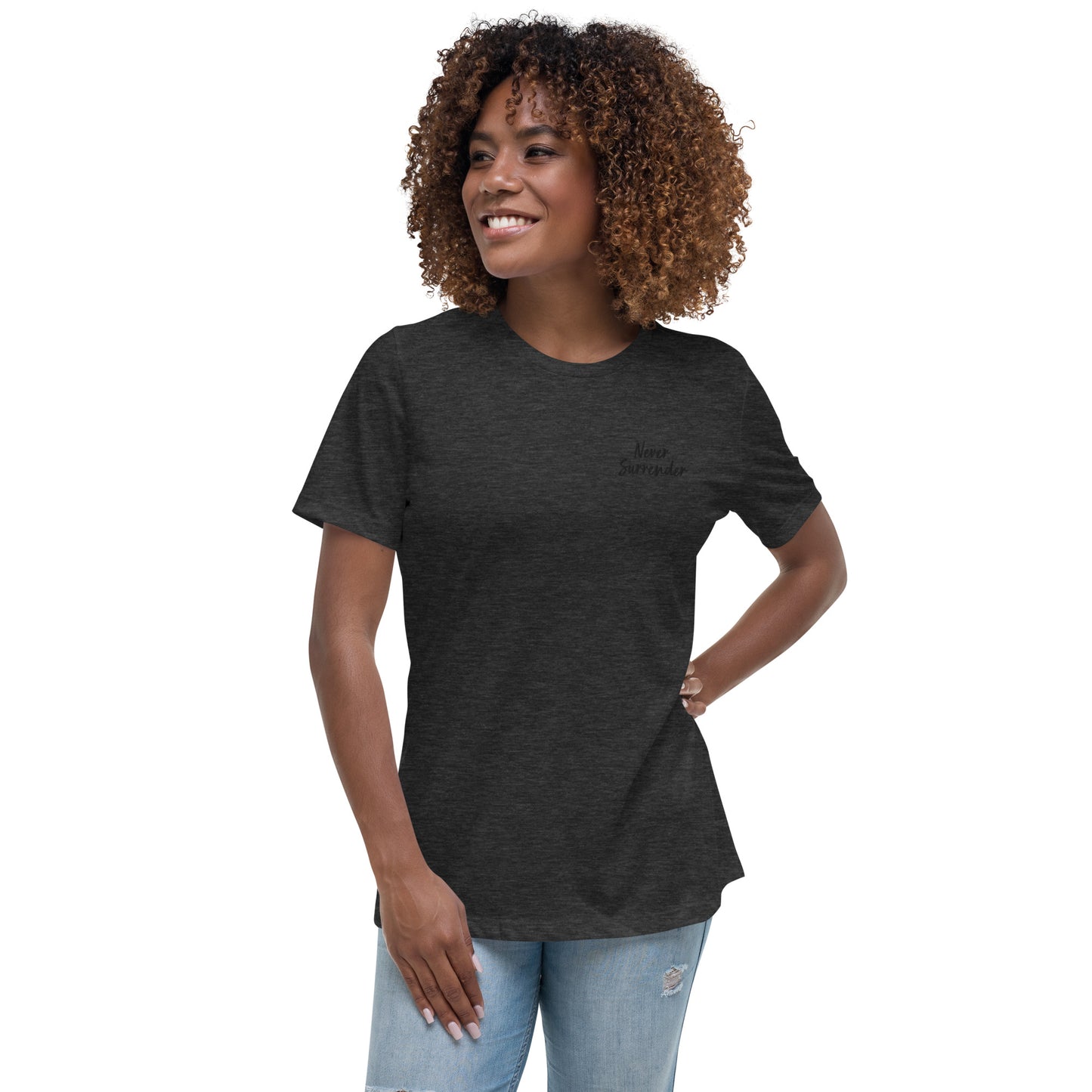 Never Surrender Women's Relaxed T-Shirt