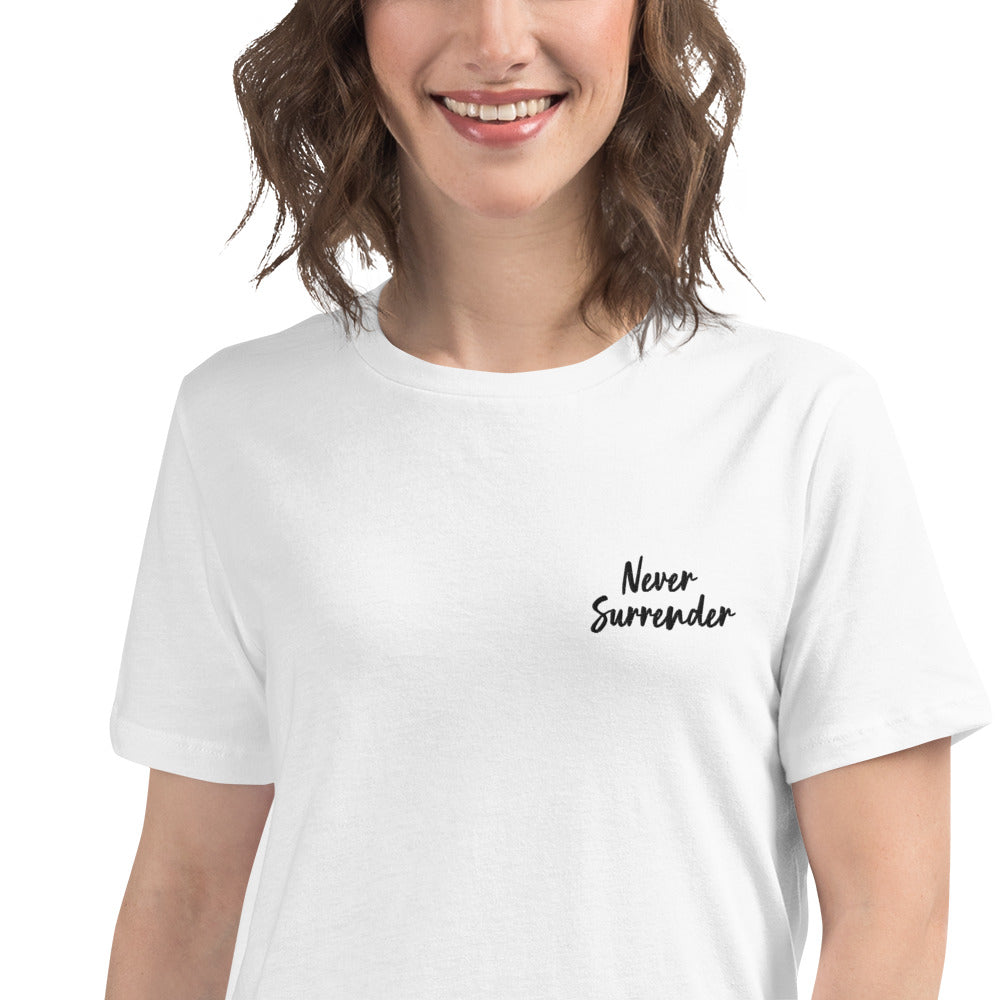 Never Surrender Women's Relaxed T-Shirt