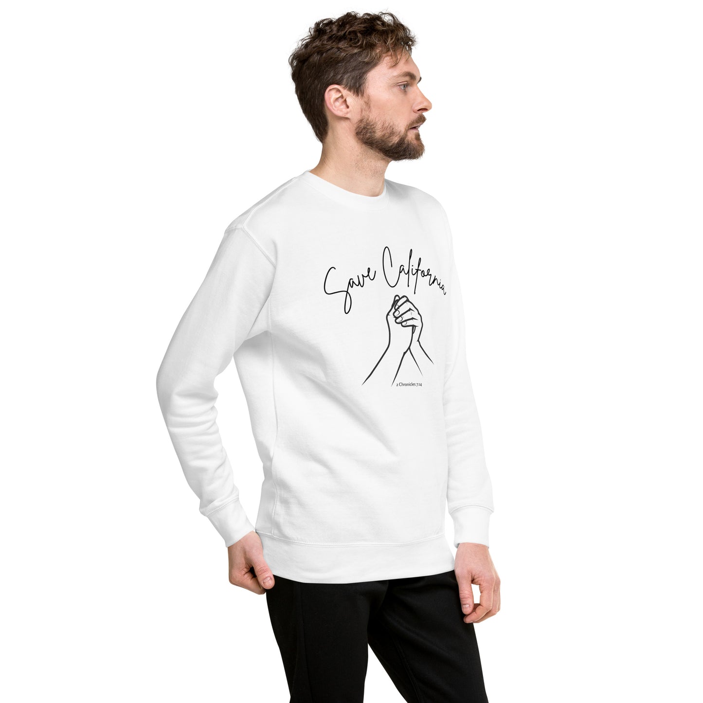 Save California Unisex Premium Sweatshirt 2 Chronicles 7:14